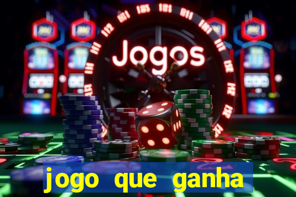 jogo que ganha dinheiro sem precisar depositar nada